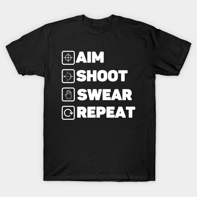 Aim Shoot Swear Repeat Archery Sports Enthusiast T-Shirt by JB.Collection